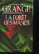2226194002 Grange jean christophe, La foret des manes - roman