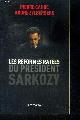 2081220091 Pierre Cahuc, Andre Zylberberg, Les reformes ratees du President Sarkozy