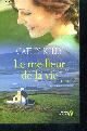 2258067197 Kelly cathy, Le meilleur de la vie - roman