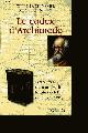 2709629356 NOEL william, netz reviel, Le codex d'archimede - les secrets du manuscrit le plus celebre de la science