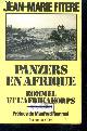 2258007534 FITERE jean marie, balland jeanine, Panzers en afrique - rommel et l'afrikakorps - libye- egypte- tunisie 1941-1943 - collection troupes de choc