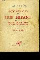  HESSE RAYMOND, Sur les pas du juif errant Suivi de Riquet a la Houppe et ses compagnons - Preface d'Anatole France et L'Age d'Or