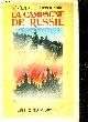  DE SEGUR Philipe Général Comte, La campagne de Russie