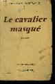  CARTLAND BARBARA, LE CAVALIER MASQUE