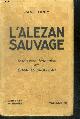  GREY ZANE, grolleau charles (traduction), L'ALEZAN SAUVAGE - collection du damier