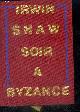  SHAW Irwin, SOIR A BYZANCE