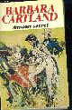 2235004423 CARTLAND Barbara, AMOUR SECRET