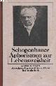 3458319239 SCHOPENHAUER Arthur, APHORISMEN ZUR LEBENSWEIHEIT