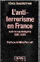 2707118303 Quadruppani Serge, L'anti terrorisme en France ou la terreur intégrée 1981-1989
