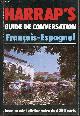 0245546960 Lexus & Alson Bartol de Billinghurst Carmen, Harrap's guide de conversation français-espagnol.