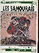  J.Bryant Anthony, Les Samouraïs - Armées et batailles n°30 - grandes armées n°18.