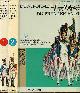  Funcken Liliane et Fred, L'uniforme et les armes des soldats du premier empire - En 2 tomes (2 volumes) - Tomes 1 + 2 - Tome 1 : des régiments de ligne français aux troupes britanniques prussiennes et espagnoles - Tome 2 : de la garde impériale aux troupes alliées, suédoises ..