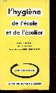 Dr H.Ouillon & M.Abbadie, L'hygiène de l'école et de l'écolier de 2 à 16 ans - livret pédagogique.
