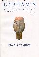  Collectif, Lapham's Quarterly volume XI number 1 winter 2018 - States of mind - Marble head from a female figure, cycladic sculpture c.2700 bc - among the contributors - the untranslatables - Lewis H.Lapham the enchanted Loom - Ithaca, NY Diane Ackerman etc.