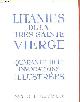  G.D'Aboville, Litanies de la très Sainte Vierge - Quarante-huit invocations illustrées.