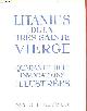  G.D'Aboville, Litanies de la très Sainte Vierge - Quarante-huit invocations illustrées.