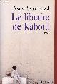 2709624753 Seierstad Asne, Le libraire de Kaboul - récit.