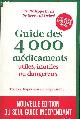 2749133785 Pr Even Philippe & Pr Debré Bernard, Guide de 4000 médicaments utiles, inutiles ou dangereux - Cancer, hypertension, dépression... - Collection documents - nouvelle édition du seul guide indépendant.