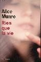 2823602380 Munro Alice, Rien que la vie.