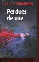 2286039119 Thompson Carlene, Perdues de vue - Roman.