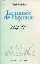 284186278X Abiker David, Le musée de l'homme - Le fabuleux déclin de l'empire masculin.