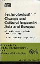 9186002023 Baark Erik & Elzinga Aant & Borgström Bengt-Erik, Technological chang and cultural impact in Asia and Europe : a critical review of the western theoretical heritage