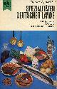  Piepenstock Marianne, Spezialitäten deutscher lande - 330 typische rezepte der deutschen küche - originalausgabe - Heyne-Buch nr.4003.