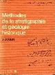 2225459037 J.Boulin, Méthodes de la stratigraphie et géologie historique - Collection sciences de la terre.