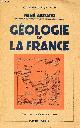  Abrard René, Géologie de la France - Collection Bibliothèque Scientifique.