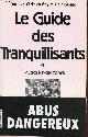 2207238881 Dr Gay Christian & Gérard Alain, Le guide des tranquilisants et autres psychotropes - Collection connaissance et santé.
