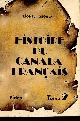  Groulx Lionel, Histoire du Canada français depuis la découverte - tome 2 : la régime britannique au Canada - Collection Bibliothèque Canadienne-Française histoire et documents.