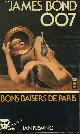  FLEMING IAN, BONS BAISERS DE PARIS "JAMES BONND 007" - FOR YOUR EYES ONLY