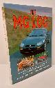 0862881366 PETER HAINING, The MG Log A Celebration of the World's Favourite Sports Car