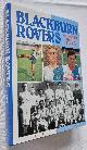 0907969631 JACKMAN, MIKE, Blackburn Rovers - a Complete Record 1875-1990