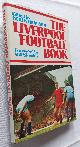 009103230X HODGSON, DEREK, The Liverpool Football Book