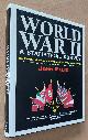 0816029717 JOHN ELLIS, World War II A Statistical Survey : the Essential Facts and Figures for all the Combatants