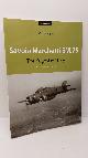 8690972757 BORIS CIGLIC, Savoia Marchetti SM.79 The Yugoslsav Story (Operational Record 1939-1947)