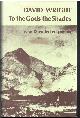 0856351814 , To the Gods the Shades: New and Collected Poems Wright, David