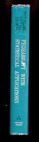  MOSTELLER, FREDERICK, ROURKE, ROBERT, E. K. & THOMAS, GEORGE B. JR., Probability with Statistical Applications