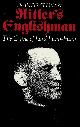 0710210329 SELWYN, FRANCIS, Hitler's Englishman. The Crime of Lord Haw-Haw