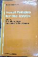 0813378168 FLORA, CORNELIA B. AND CHRISTENSON, JAMES A, Rural Policies for the 1990s. Rural Studies Series.