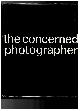  CAPA, CORNELL (ED) AND ROBERT SAGALYN & JUDITH FRIEDBERG (TEXT) AND ARNOLD SKOLNICK (DESIGN), The Concerned Photographer