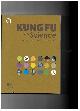 9629372525 SUN, FEN & PATRICK T. K. LEUNG & ROY VELLAISAMY, Science in Chinese Kung Fu (Gateway Education Series)
