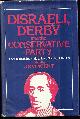 0901759163 DERBY, LORD EDWARD HENRY STANLEY & JOHN R. VINCENT, Disraeli, Derby and the Conservative Party. Journals and Memoirs of Edward Henry, Lord Stanley 1849-1869