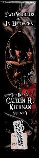 1596063912 KIERNAN, CAITLIN R., Two Worlds and in between - the Best of Caitlin R. Kiernan: 1