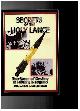 1931882436 SMITH, JERRY E. & GEORGE PICCARD, Secrets of the Holy Lance, the Spear of Destiny in History & Legend.