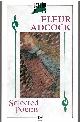0195581008 ADCOCK, FLEUR, Selected Poems (Oxford Poets)