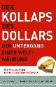 389879119X James Turk John Rubino Horst Fugger, Der Kollaps des Dollars. Der Untergang einer Weltwährung