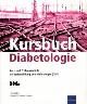 3874094030 Michael Nauck Georg Brabant Hans Hauner, Kursbuch Diabetologie Kurs- und Prüfungsinhalte der Weiterbildung zum Diabetologen