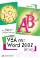 3827318971 Dr. phil. Rene Martin EDV-Trainer Programmierer, VBA mit Word 2002 lernen . Einstieg in die Welt der Makroprogrammierung